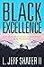 Black Excellence: 20 Stories about Rising from Ordinary to Extraordinary