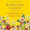 Everyone is Beautiful by Katherine Center