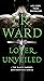 Lover Unveiled (Black Dagger Brotherhood, #19)