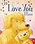 I'll Love You More (Padded Board Books for Babies) by Andi Landes