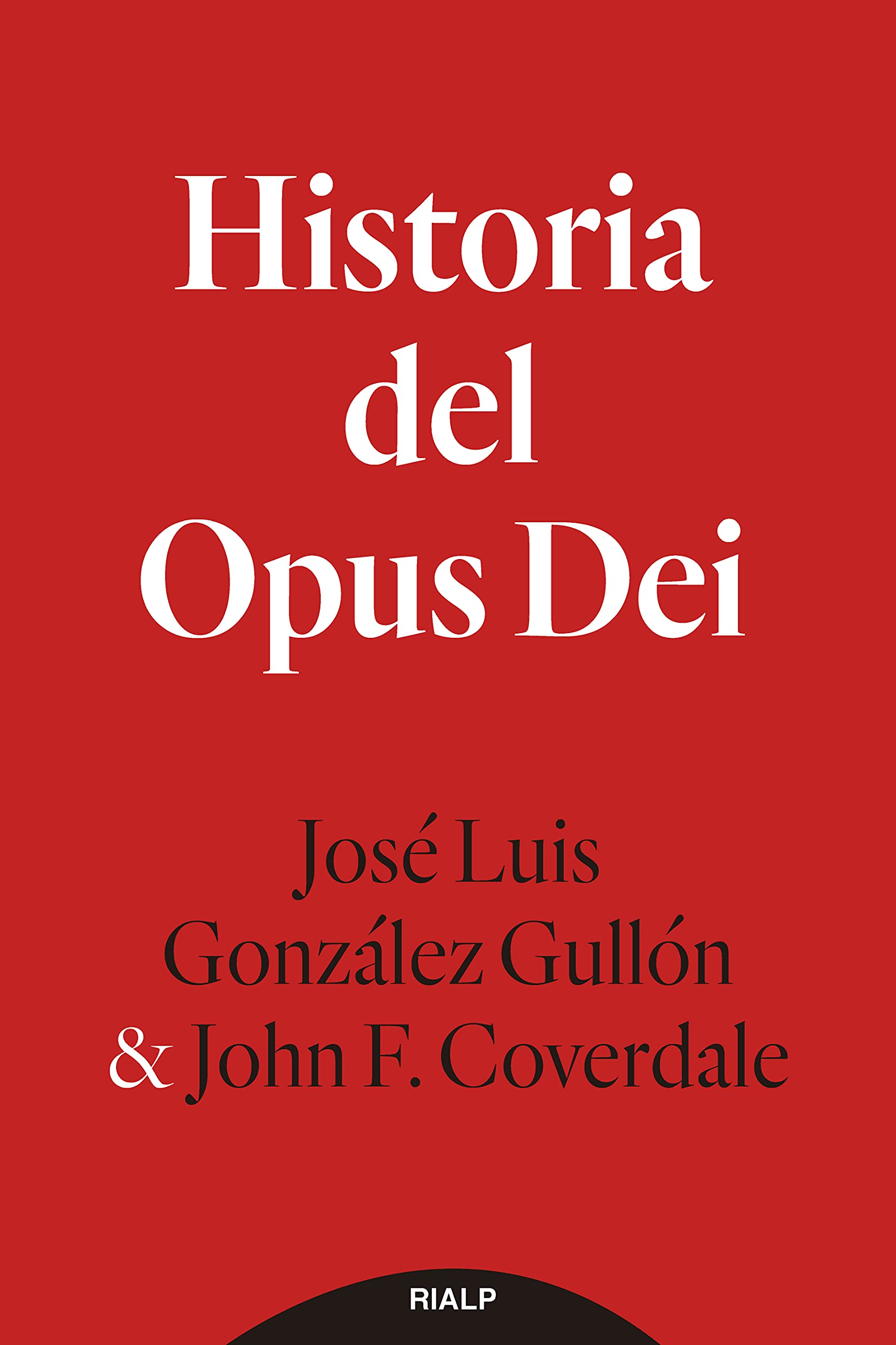 Historia del Opus Dei (Libros sobre el Opus Dei) (Spanish Edition)