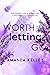 Worth Letting Go (Worthy #3)