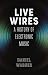 Live Wires by Daniel Warner