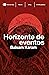 Horizonte de eventos (temas de hoy) (Spanish Edition)