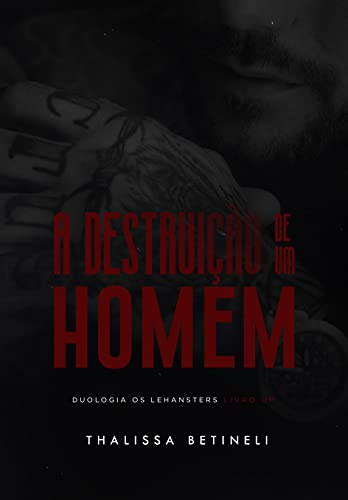 A Destruição de um Homem (Kindle Edition)