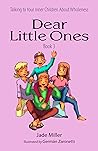 Dear Little Ones Book 3: About Being Whole