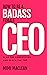 How to Be a Badass Female CEO by Mimi MacLean