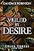 Veiled by Desire (Cruel Cur...