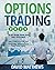 OPTIONS TRADING 2021 : 2-in-1: The Best Options Trading Crash Course For Beginners. Learn To Trade Covered Calls, Credit Spread Options, And Discover The Best Options Trading Strategies