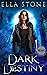 Dark Destiny (The Dark Crea...