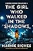 The Girl Who Walked in the Shadows (George McKenzie #3)