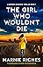 The Girl Who Wouldn’t Die (George McKenzie #1)