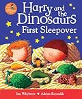 Harry and the Dinosaurs First Sleepover