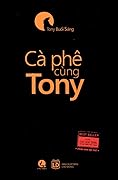 Cà Phê Cùng Tony 
