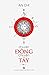 Chuyện Đông Chuyện Tây (Chuyện Đông Chuyện Tây, #1)