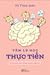 Tâm Lý Học Thực Tiễn - Bí Kíp Sinh Tồn Trong Xã Hội Hiện Đại by Hà Thánh Quân