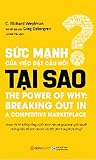 Sức Mạnh Của Việc Đặt Câu Hỏi Tại Sao