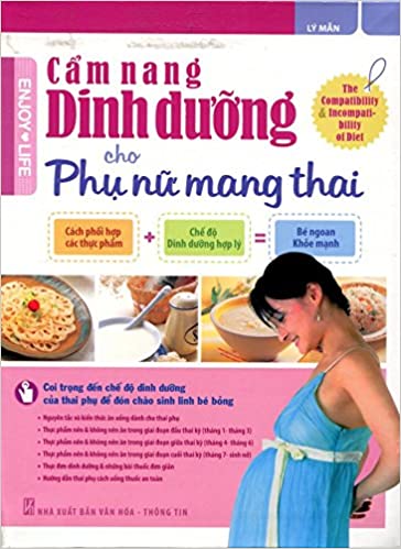 Cẩm nang dinh dưỡng cho phụ nữ mang thai / Lý Mẫn ; người dịch Hà Giang