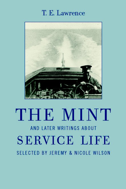 'The Mint' and Later Writings about Service Life (Paperback)