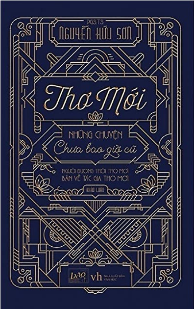 Thơ Mới - Những Chuyện Chưa Bao Giờ Cũ