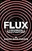 Flux: A Teddy Dormer Story