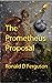 The Prometheus Proposal