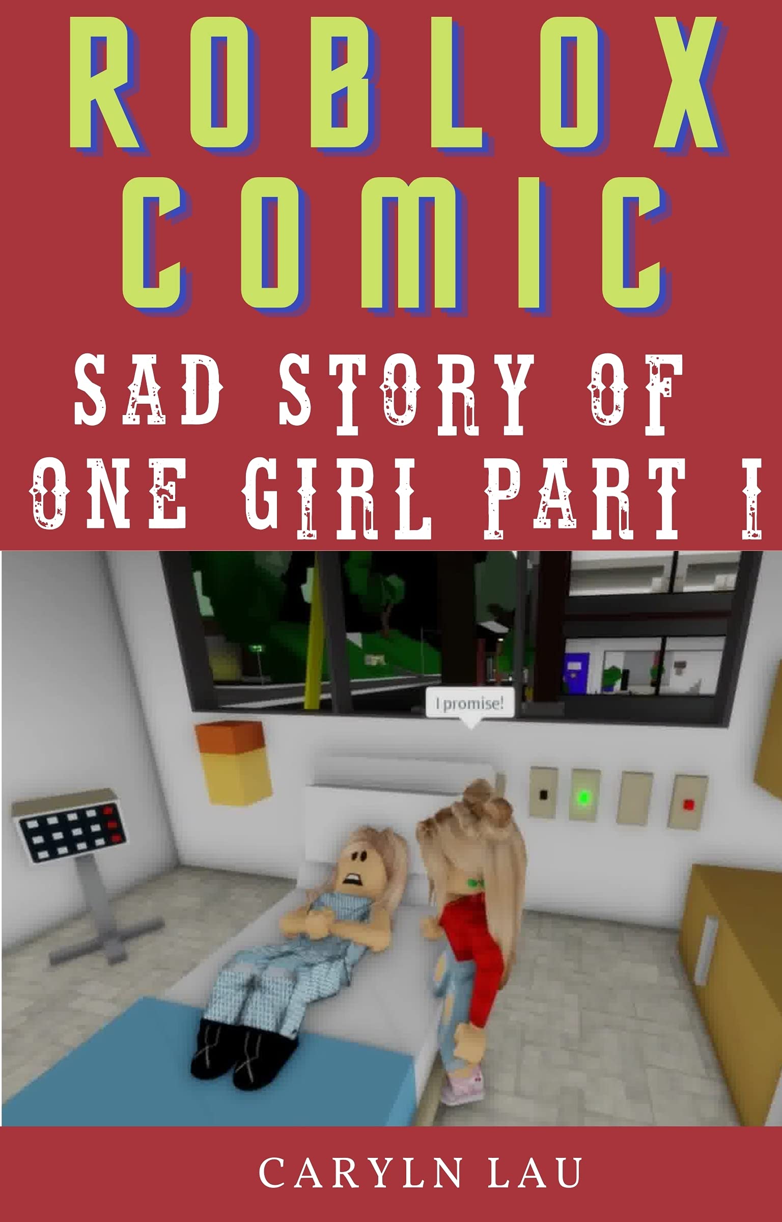 ROBLOX COMIC: SAD STORY OF ONE GIRL PART 1 (Kindle Edition)