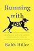 Running with Joy: Leadership and Life Lessons My Dog, Bentley, Taught Me