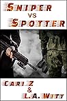 Sniper vs Spotter