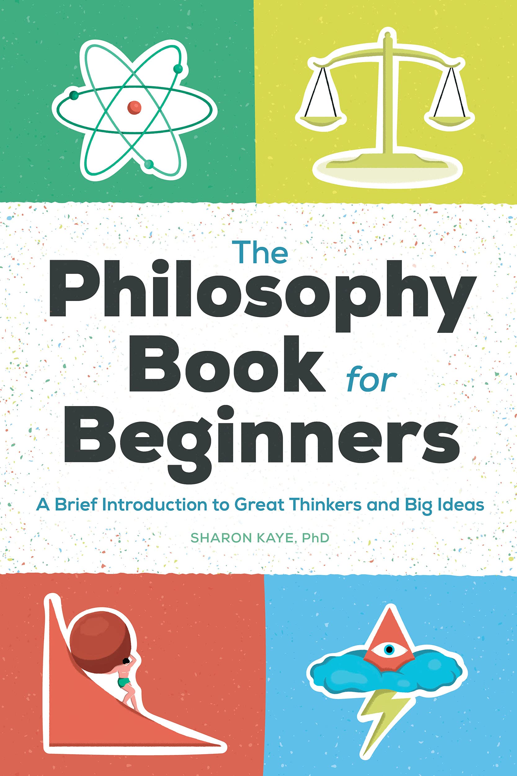 The Philosophy Book for Beginners: A Brief Introduction to Great Thinkers and Big Ideas (Kindle Edition)