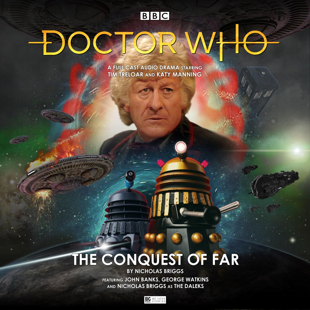 Doctor Who: The Conquest of Far (The Third Doctor Adventures, #3.01)