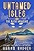 Untamed Isles: The Path Awa...