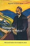Nietzche - Cuộc đ...