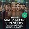 Nine Perfect Strangers by Liane Moriarty