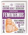 Kernfragen. Feminismus