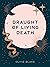 Draught of Living Death