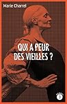 Qui a peur des vieilles ? Qui a peur des vieilles ?