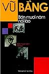 Bốn mươi năm nói láo by Vũ Bằng