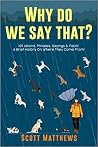 Why Do We Say Tha...