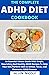 The Complete ADHD Diet Cook...