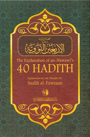 The Explanation of Imam An-Nawawi's 40 Hadith