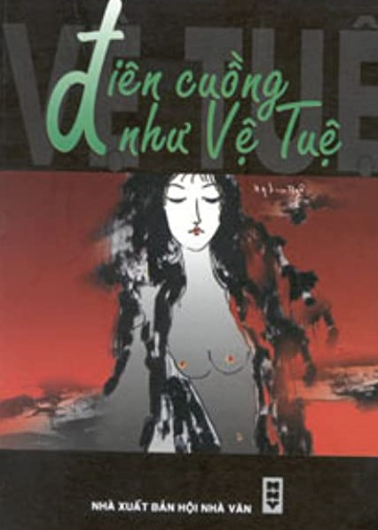 Điên cuồng như Vệ Tuệ (Paperback)