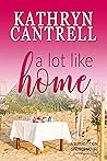 A Lot Like Home (A Lot Like Home, #1)