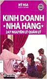 Kinh doanh nhà hàng : 247 nguyên lý quản lý