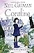 Coraline by Neil Gaiman by Neil Gaiman