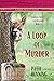 A Loop of Murder by Patti Benning
