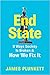 End State: 9 Ways Society is Broken & How We Can Fix It