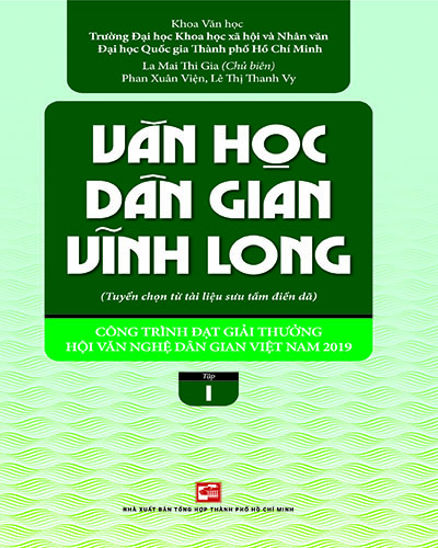 VĂN HỌC DÂN GIAN VĨNH LONG - Tập 1 (Tuyển chọn từ tài liệu sưu tầm điền dã)