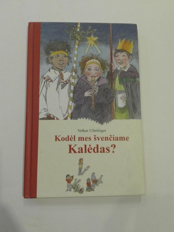 Kodėl mes švenčiame Kalėdas?