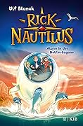 Rick Nautilus: Alarm in der Delfin-Lagune